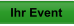Ihr Event